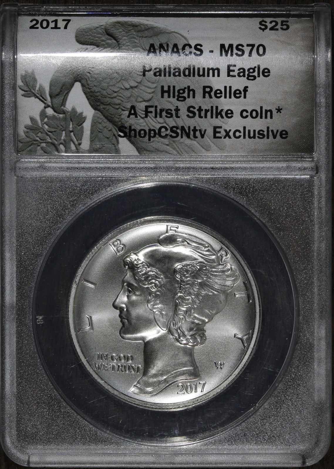 2017 (MS70) 1 oz High Relief Palladium Eagle $25 ANACS - First Strike