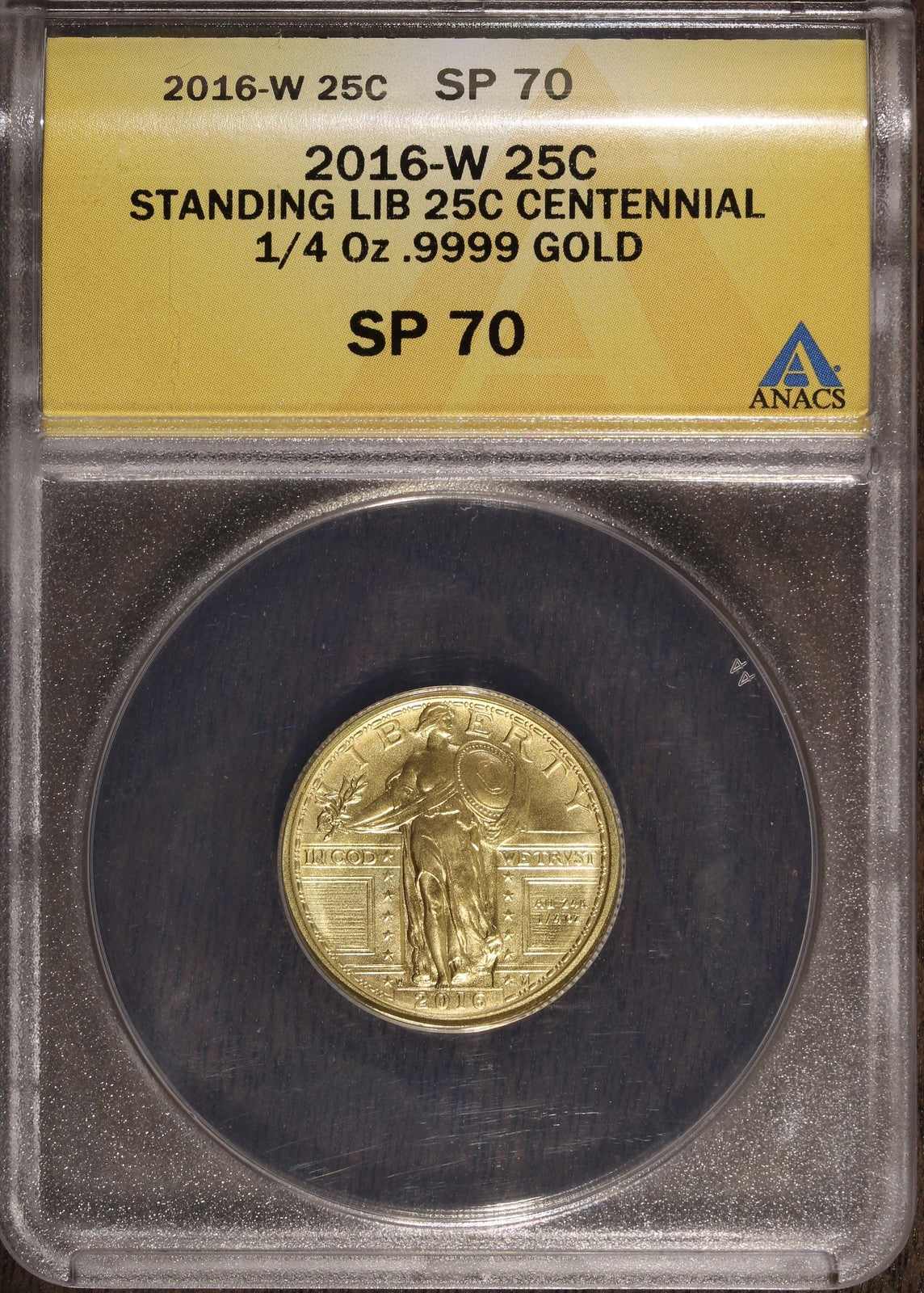 2016-W (SP70) 1/4 oz Gold Standing Liberty Quarter 25C ANACS