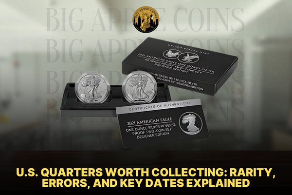 U.S. Quarters Worth Collecting: Rarity, Errors, and Key Dates Explained