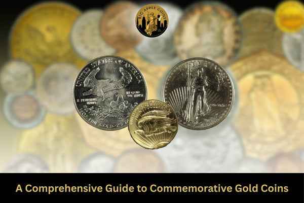 A Comprehensive Guide to Commemorative Gold Coins