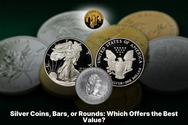 Silver Coins, Bars, or Rounds: Which Offers the Best Value?