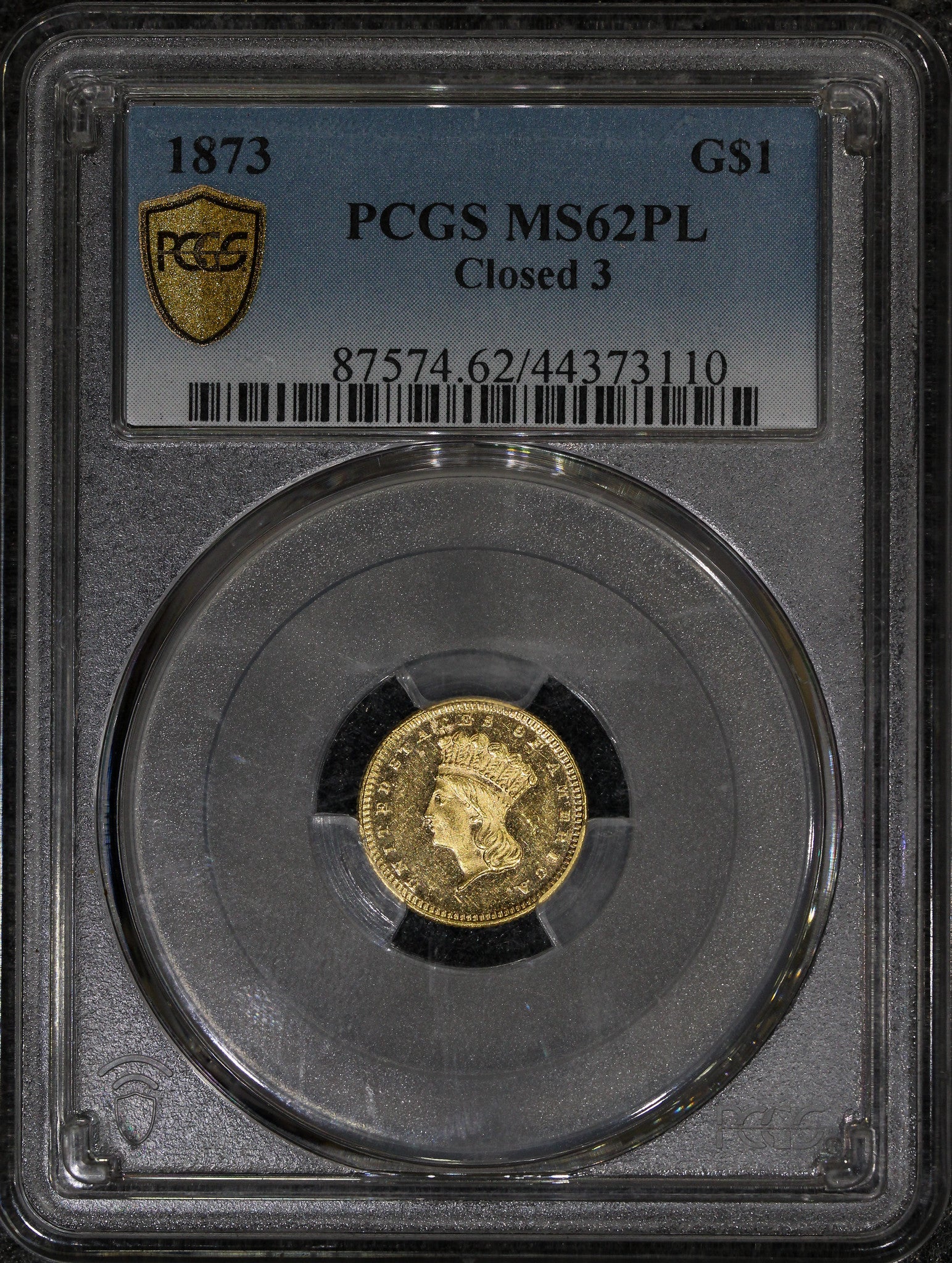 1873 Closed 3 (MS62 PL) Prooflike $1 Indian Head Type III Gold Dollar PCGS