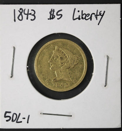 1843 Liberty Gold Half Eagle $5 Uncertified - XF