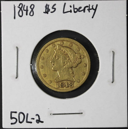 1848 Liberty Gold Half Eagle $5 Uncertified - XF