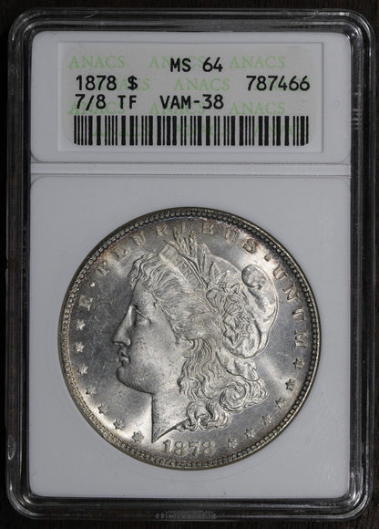 1878 7/8TF Strong (MS64) Morgan Silver Dollar $1 ANACS Soapbox - Better Variety