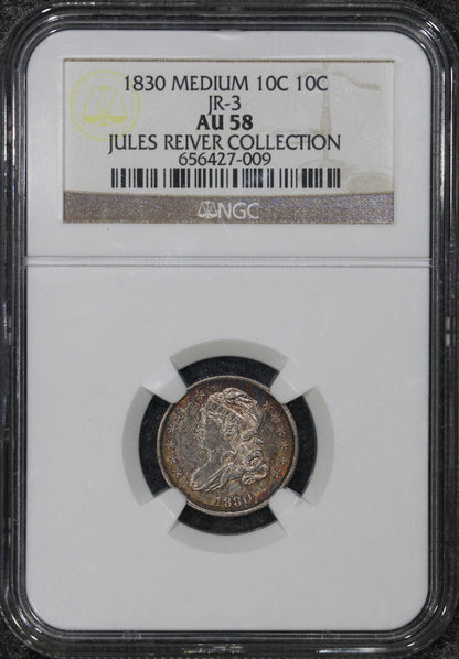 1830 (AU58) Capped Bust Dime (Medium 10c - JR-3) ~ Jules Reiver Collection ~ NGC